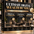 The Ultimate Digital Wealth Bundle